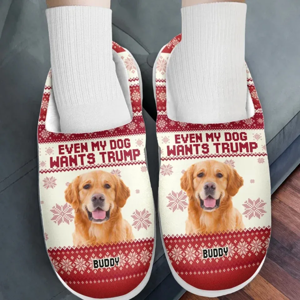 Custom Photo Even My Pet Wants Him - US Election Fluffy Slippers - Christmas Gift For Conservative Supporters