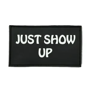 Velcro Patch "Just Show Up"